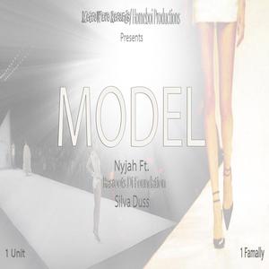 Model (feat. Nyjah Diorganizah & Rasroots de Foundation)