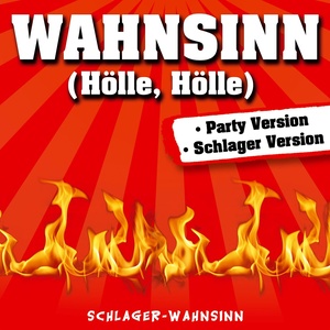 Wahnsinn (Hölle, Hölle)