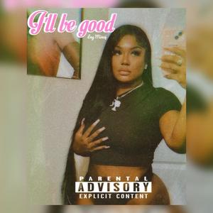 Ill Be Good (Explicit)