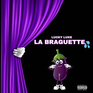 La Braguette (Explicit)