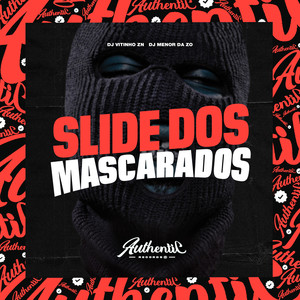 Slide dos Mascarados (Explicit)