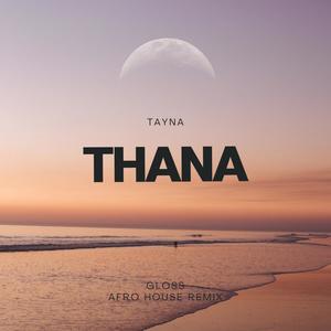 Thana (AfroHouse Remix)