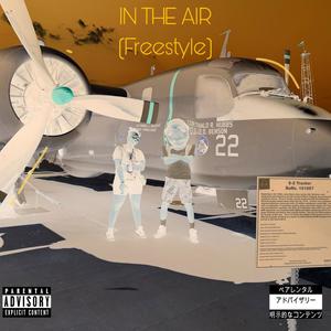In Tha Air (free$tyle) (Explicit)