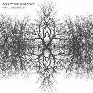 When I Burn Too Soon (Inst.)