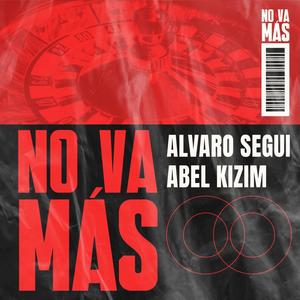 No va mas (feat. Abel Kizim) (Explicit)