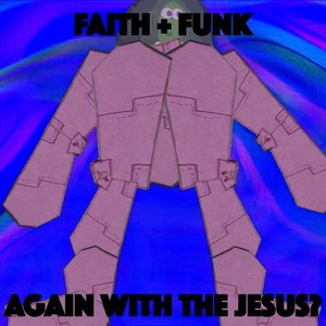 Again with the Jesus? (Explicit)