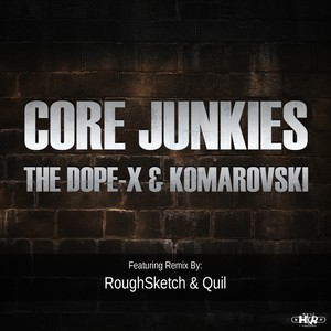 Core Junkies (Explicit)