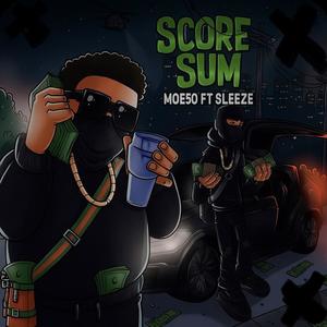 ScoreSum (feat. Sleezefrmdaave) (Explicit)