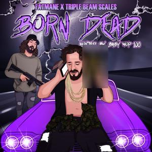 Born Dead (Explicit)