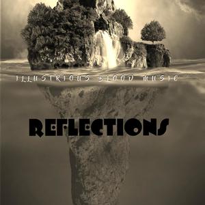 Reflections of Life (Explicit)