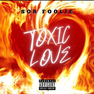 Toxic Love (Explicit)