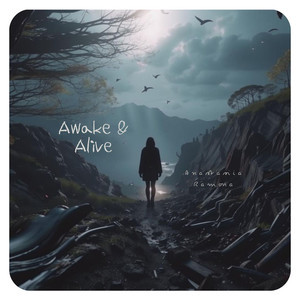 Awake & Alive