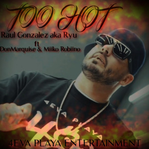 Too Hot (Explicit)