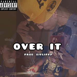 Over It (Explicit)