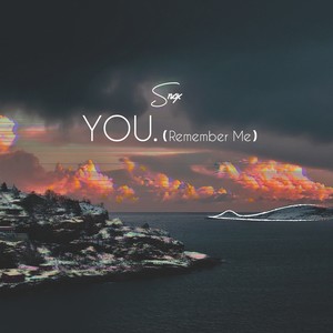 you. (Remember Me)