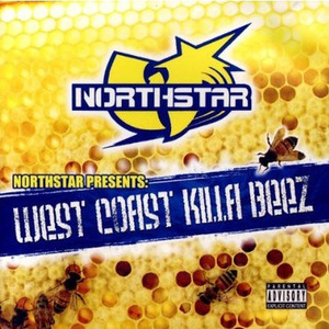 Northstar Presents: West Coast Killa Beez