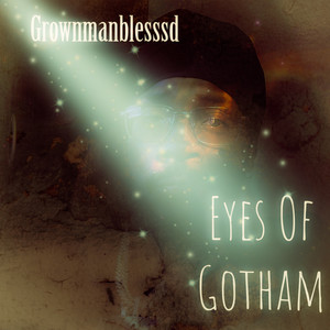 Eyes Of Gotham (Explicit)