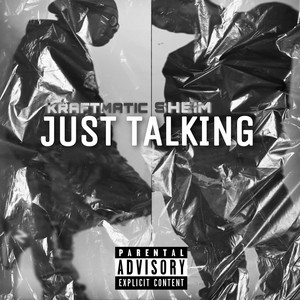 Just Talking (Explicit)