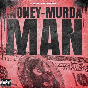 Money And Murda Man (Explicit)