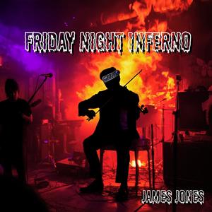 Friday Night Inferno
