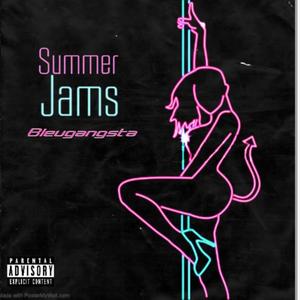 Summer Jams (Explicit)