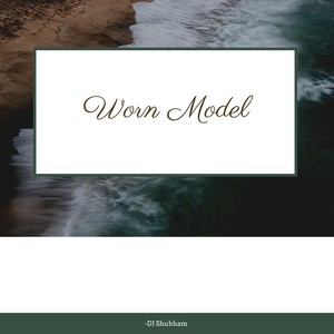 Worn Model