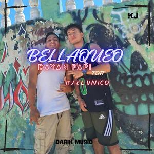 BELLAQUEO (feat. DAYAN PAPI)