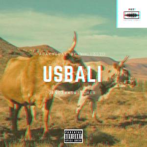Usbali (feat. Switcher) (Explicit)