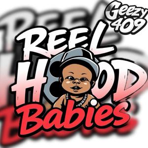 Reel Hood Babies (Explicit)