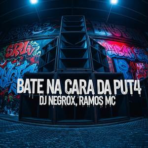 BATE NA CARA DA PUT4 (Explicit)