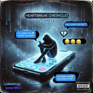 Heartbreak Chronicles (Deluxe) [Explicit]