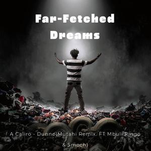 Far (feat. Mbuli Ringo & Smoch)