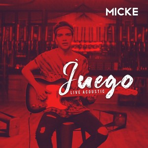 Juego (Live Acoustic)