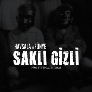 Saklı Gizli (Explicit)