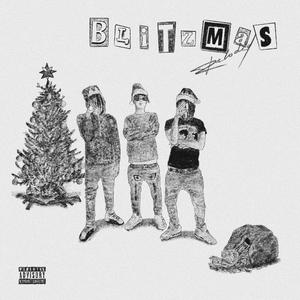 Blitzmas: Reloaded (Explicit)