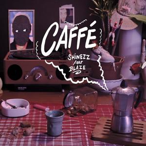 Caffè(feat. BLAZE)