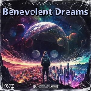 Benevolent Dreams (Explicit)