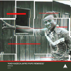 Kadi Kazeca (Afro Pupo Remixes)