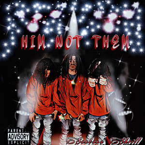 Him Not Them (Explicit)