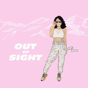 Out Of Sight (Explicit)