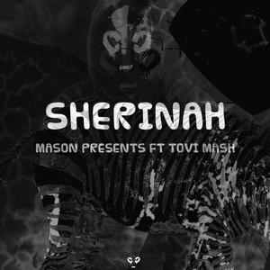 sherinah (Remastered) (feat. Tovi Mash)