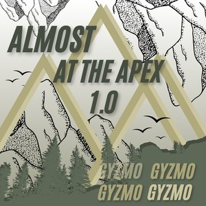 Almost AT THE APEX 1.0