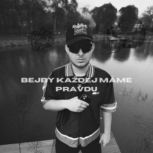 Bejby každej máme pravdu (Explicit)