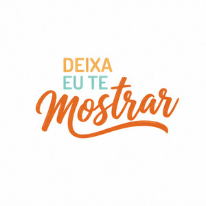 Deixa eu te mostrar (Remix)