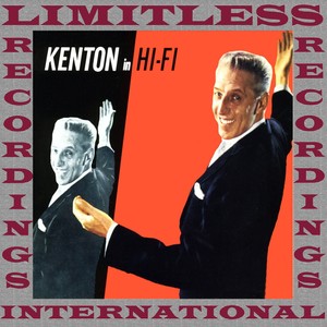 Kenton In Hi-Fi (HQ Remastered Version)