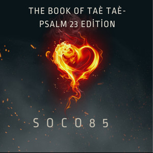 The Book of Taè Taè (Psalm 23 Edition)