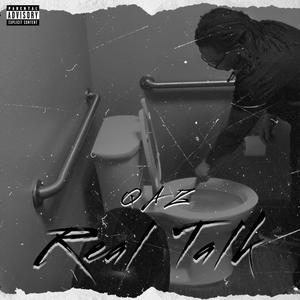 REAL TALK (Explicit)