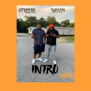 Intro (feat. KTRee$e) (Explicit)