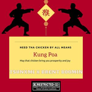 Kung Poa (feat. Brent B00MIN) [Explicit]