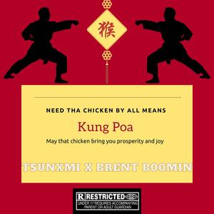 Kung Poa (feat. Brent B00MIN) (Explicit)